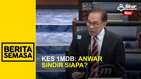 Kes 1mdb Anwar Sindir Siapa Video Dailymotion