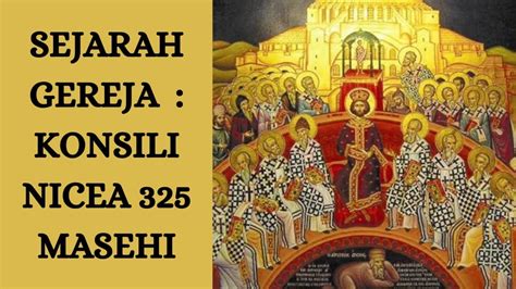 SINGA YEHUDA SEJARAH GEREJA KONSILI NICEA 325 MASEHI YouTube