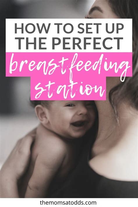 How To Set Up The Perfect Breastfeeding Station The Moms At Odds