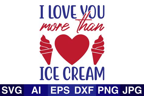 I Love You More Than Ice Cream Graphic By Svg Cut Files · Creative Fabrica