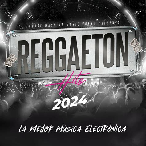 Musica Reggaeton 2024
