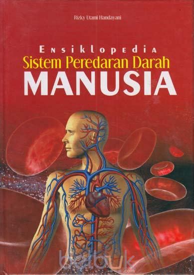 Ensiklopedia Sistem Peredaran Darah Manusia Rizky Utami Handayani