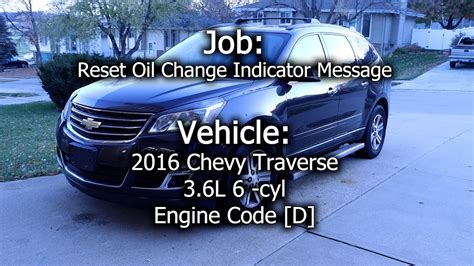 2016 Chevy Traverse Resetting Oil Change Indicator Message Reset