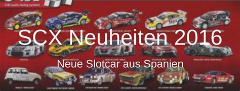 SCX - Neuheiten 2016 - slotnerd.de
