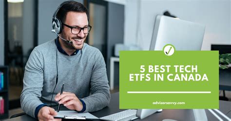 Advisorsavvy 5 Best Tech ETFs In Canada