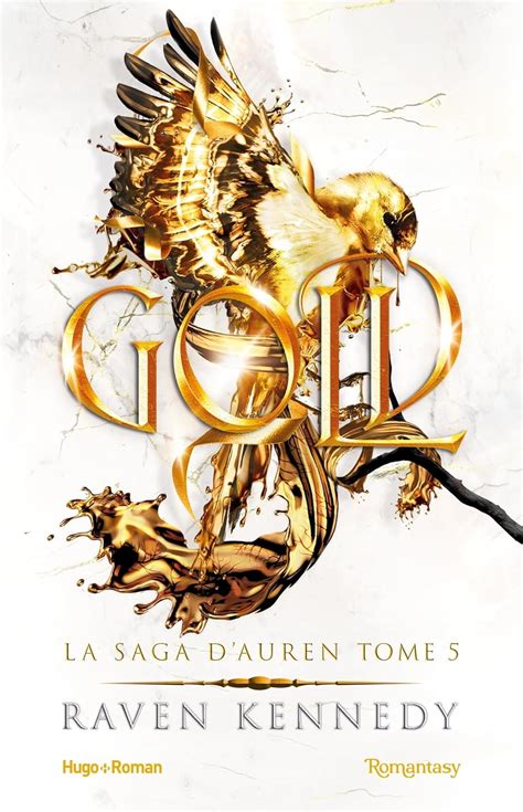 Gold: La saga d'Auren - T05 : Kennedy, Raven: Amazon.fr: Livres