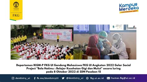 Departemen IKGM P FKG UI Gandeng Mahasiswa FKG UI Angkatan 2022 Gelar