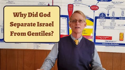 Why Did God Separate Israel From Gentiles Youtube