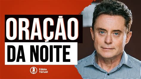 ORAÇÃO DA NOITE Campanha SALMO 23 FabioTeruelOficial YouTube