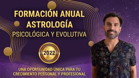 Formaci N Anual Astrolog A Psicol Gica Y Evolutiva Youtube