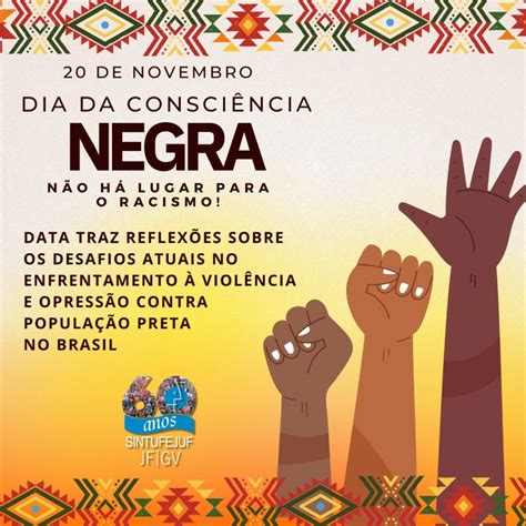 Dia Da Consciência Negra Traz Reflexões Sobre Os Desafios Atuais No