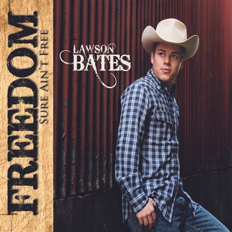 ‎Freedom Sure Ain't Free - Album by Lawson Bates - Apple Music