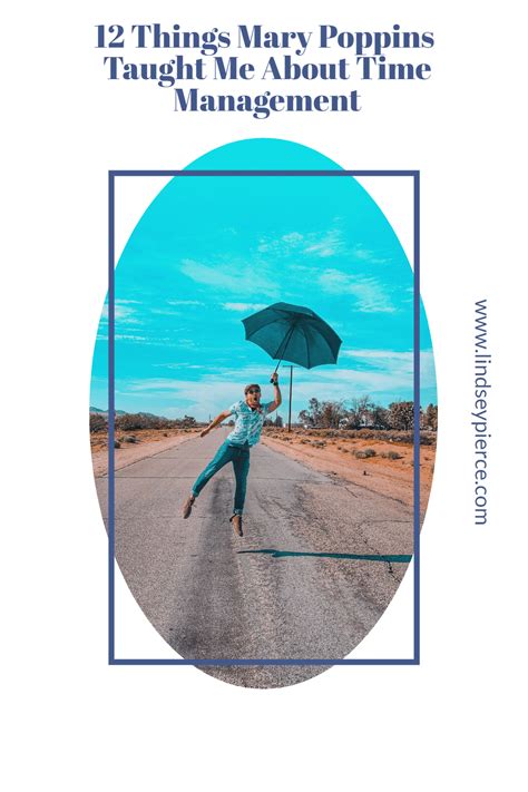 12 Things Mary Poppins Taught Me About Mastering Time Management