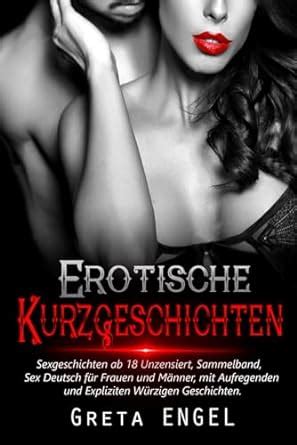 Amazon EROTISCHE KURZGESCHICHTEN Sexgeschichten Ab Unzensiert Sammelband Sex Deutsch