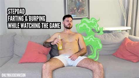Stepdad Farting Burping While Watching The Game Pornhub Gay
