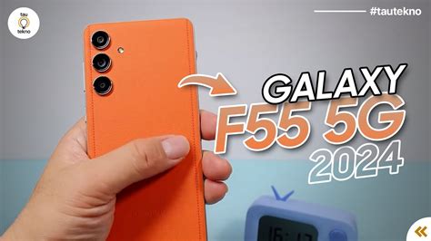 Ini Aja Samsung A55 Samsung F55 5g Lebih Worth It Dibeli Bocoran