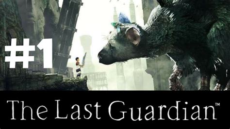 The Last Guardian Walkthrough Gameplay Part Full Game P Full