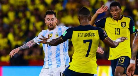 A Qué Hora Juega La Selección Argentina Vs Ecuador 2023