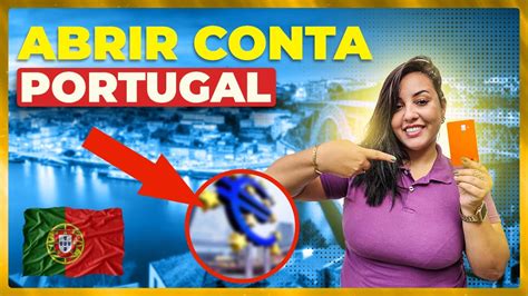 COMO ABRIR CONTA EM PORTUGAL BANCO PARA RECÉM CHEGADO YouTube