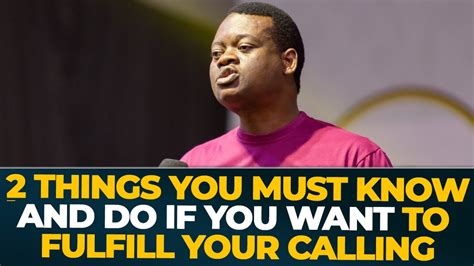 Things You Must Know And Do If You Want To Fulfill Your Calling