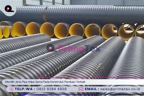 Jenis Pipa Hdpe Spiral Pada Konstruksi Pt Primatex Geokarya Abadi