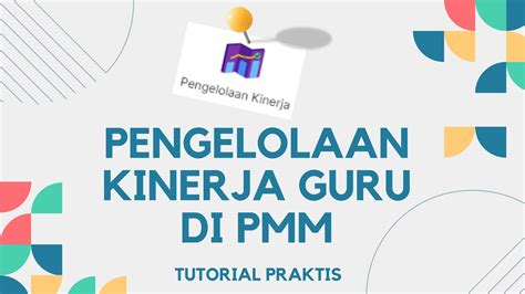 Pengelolaan Kinerja Pmm Tutorial Praktis Bagi Guru Youtube