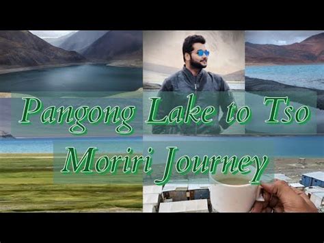 Pangong Lake To Tso Moriri Srinagar Ladakh Series Episode 10 YouTube