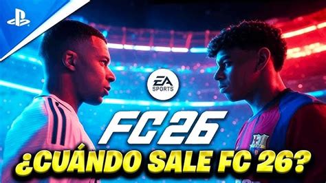 Ea Sports Fc 26 Así Será El Videojuego Oficial Del Mundial Fifa 2026