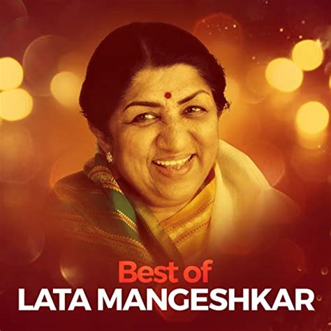 Best Of Lata Mangeshkar By Lata Mangeshkar On Prime Music