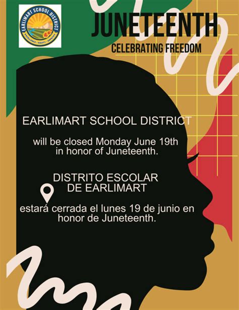 Holiday Juneteenth National Freedom Day Earlimart School District