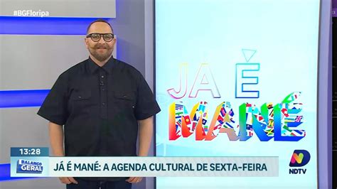 Já é Mané sexta feira é o dia da Agenda Cultural para o fim de semana