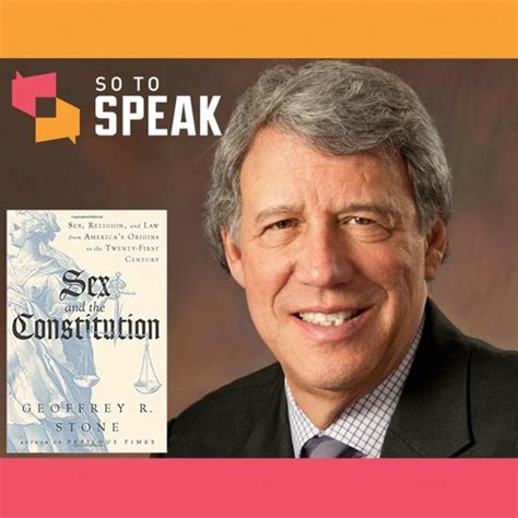 Stream Sex And The Constitution With Professor Geoffrey R Stone By So To Speak The Free