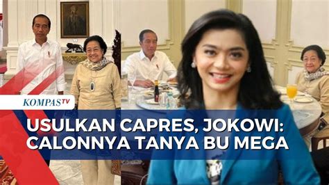 Bertemu Megawati Di Istana Siapa Capres Usulan Jokowi Ulasan Istana