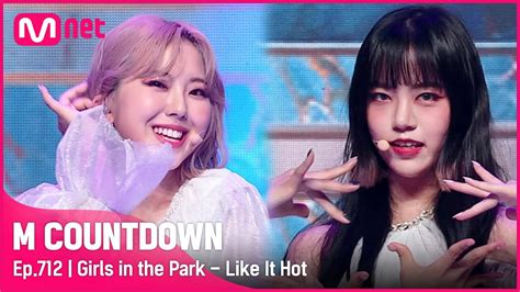 Girls in the Park Like It Hot KPOP TV Show 엠카운트다운 Mnet 210603 방송 YouTube