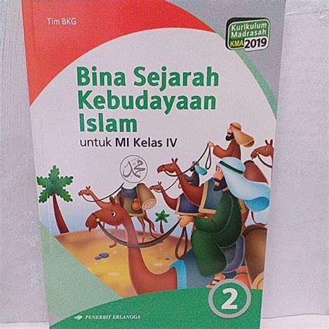 Jual Buku Siswa Bina Sejarah Kebudayaan Islam Jilid 2 Untuk MI Kelas IV