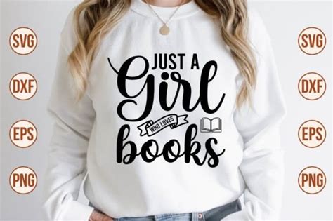 Just A Girl Who Loves Books Svg Graphic By Nazrulislam405510 · Creative