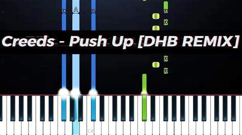 Creeds Push Up Dhb Remix Piano Tutorial Youtube