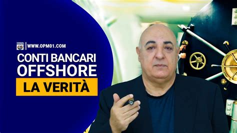 Conti bancari offshore La verità YouTube