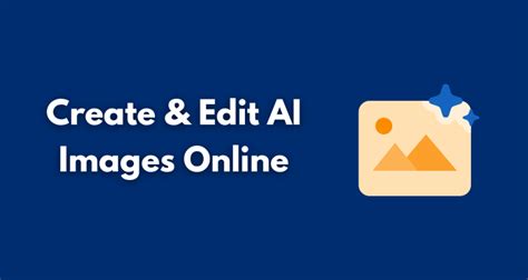 create edit ai images