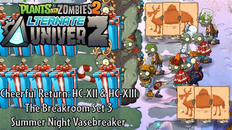 PvZ 2 Alternate UniverZ Cheerful Return Level 12 13 Breakroom