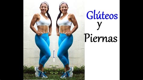 Piernas Perfectas Gluteos Grandes Rutina Aumentar Gl Teos At