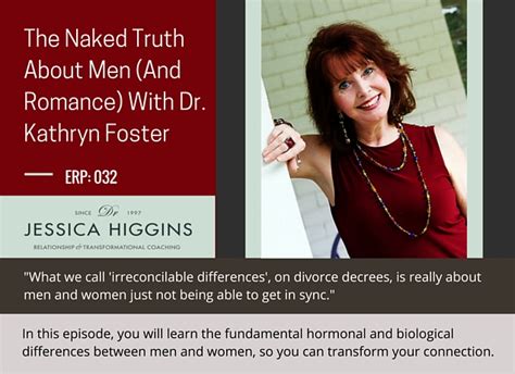Erp The Naked Truth About Men And Women In Romance With Dr Kathryn Foster Jessica Higgins
