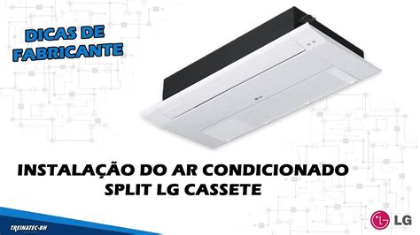 Instalação de Ar Condicionado Cassete 1 via para o Multi Split Inverter