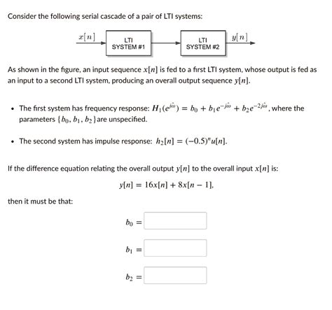 Solved Consider The Following Serial Cascade Of A Pair Of Lti Systems