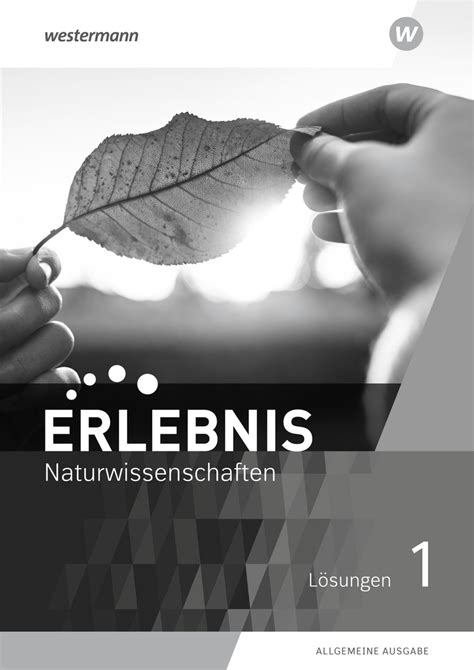 Erlebnis Naturwissenschaften Allgemeine Ausgabe 2019 Lösungen 1