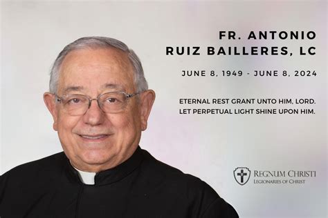 Fr Antonio Anthony Ruiz Bailleres June 8 1949 June 8 2024