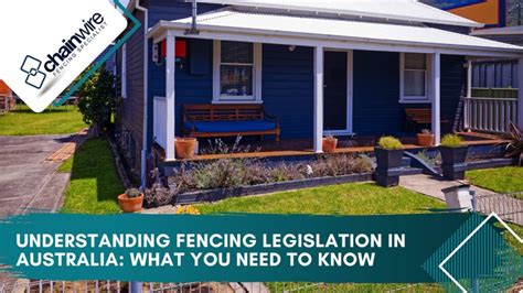 Understanding Fencing Legislation In Australia What You Need To Know