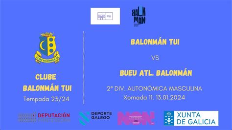 Balonm N Tui Vs Bueu Atl Balonm N Xornada Auton Mica Masculina