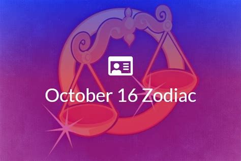 October 16 Zodiac Sign Full Horoscope And Personality