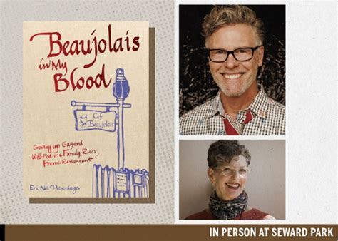 Eric Pitsenbarger With Marcie Sillman Beaujolais In My Blood Growing Up Gay And Well Fed In
